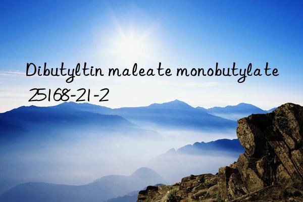 Dibutyltin maleate monobutylate 25168-21-2