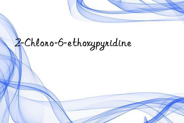 2-Chloro-6-ethoxypyridine