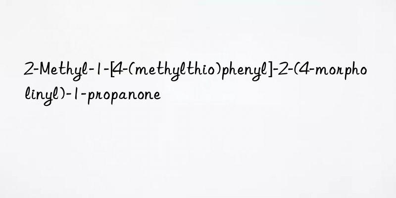 2-Methyl-1-[4-(methylthio)phenyl]-2-(4-morpholinyl)-1-propanone