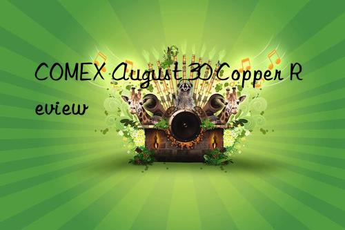 COMEX August 30 Copper Review