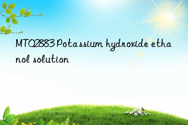 MT02883 Potassium hydroxide ethanol solution