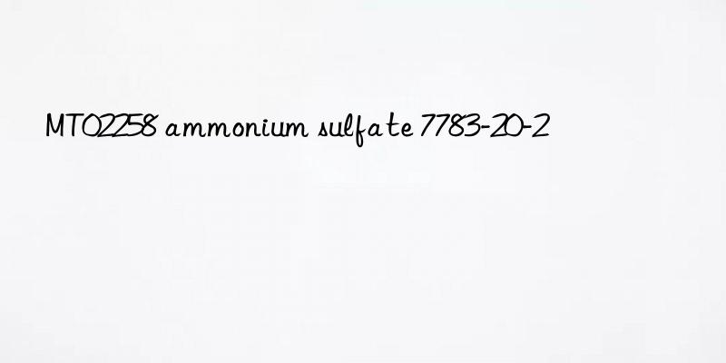 MT02258 ammonium sulfate 7783-20-2