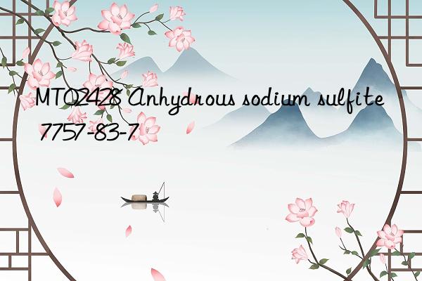 MT02428 Anhydrous sodium sulfite 7757-83-7