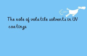 The role of volatile solvents in UV coatings