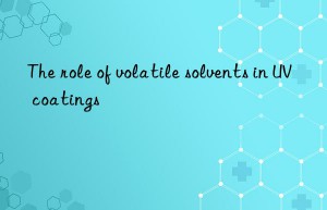 The role of volatile solvents in UV coatings