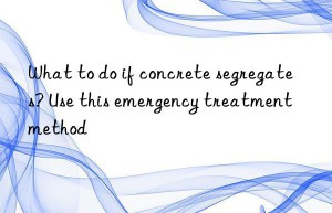 What to do if concrete segregates? Use this emergency treatment method