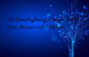 2,5-Dimethylbenzaldehyde-DNPH_Kain Industrial Additive