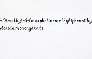 2,5-Dimethyl-4-(morpholinemethyl)phenol hydrochloride monohydrate