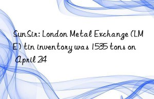 SunSir: London Metal Exchange (LME) tin inventory was 1535 tons on April 24