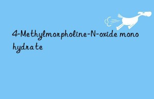 4-Methylmorpholine-N-oxide monohydrate