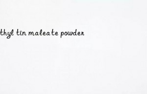 Methyl tin maleate powder