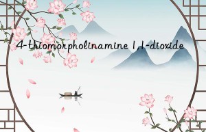 4-thiomorpholinamine 1,1-dioxide