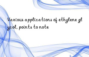 Various applications of ethylene glycol, points to note