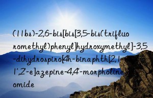 (11bs)-2,6-bis[bis[3,5-bis(trifluoromethyl)phenyl]hydroxymethyl]-3,5-dihydrospiro[4h-binaphth[2,1-c:  1′,2′-e]azepine-4,4′-morpholine]bromide