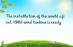 The installation of the world s first 16MW wind turbine is ready