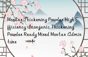 Mortar Thickening Powder High Efficiency Inorganic Thickening Powder Ready Mixed Mortar Admixture