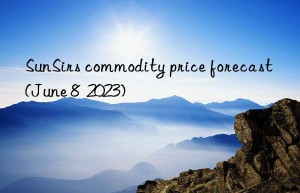 SunSirs commodity price forecast (June 8  2023)