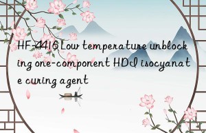 HF-4416 Low temperature unblocking one-component HDI isocyanate curing agent