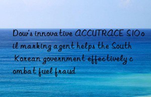 Dow’s innovative ACCUTRACE S10 oil marking agent helps the South Korean government effectively combat fuel fraud