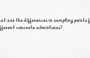 What are the differences in sampling points for different concrete admixtures?