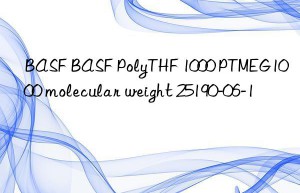 BASF BASF PolyTHF 1000 PTMEG1000 molecular weight 25190-06-1