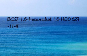 BASF 1,6-Hexanediol 1,6-HDO 629-11-8