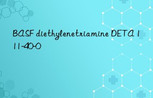 BASF diethylenetriamine DETA 111-40-0