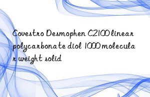 Covestro Desmophen C2100 linear polycarbonate diol 1000 molecular weight solid