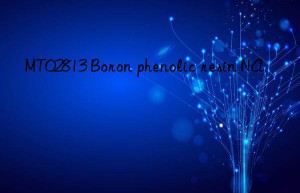 MT02813 Boron phenolic resin NA