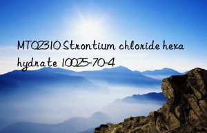 MT02310 Strontium chloride hexahydrate 10025-70-4