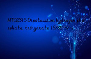 MT02315 Dipotassium hydrogen phosphate, trihydrate 16788-57-1