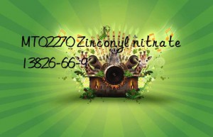 MT02270 Zirconyl nitrate 13826-66-9