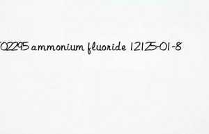 MT02295 ammonium fluoride 12125-01-8