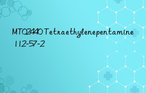 MT02440 Tetraethylenepentamine 112-57-2