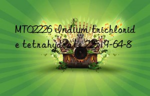 MT02226 Indium trichloride tetrahydrate 22519-64-8