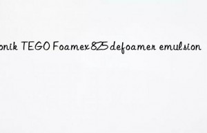 Evonik TEGO Foamex 825 defoamer emulsion