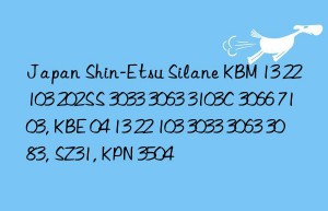 Japan Shin-Etsu Silane KBM 13 22 103 202SS 3033 3063 3103C 3066 7103, KBE 04 13 22 103 3033 3063 3083, SZ31, KPN 3504