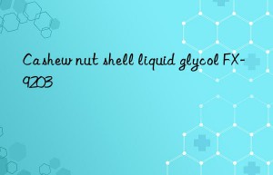 Cashew nut shell liquid glycol FX-9203