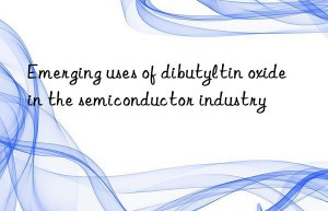 Emerging uses of dibutyltin oxide in the semiconductor industry