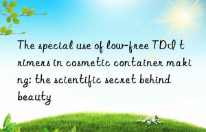 The special use of low-free TDI trimers in cosmetic container making: the scientific secret behind beauty