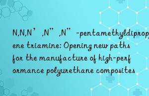 N,N,N’,N”,N”-pentamethyldipropylene triamine: Opening new paths for the manufacture of high-performance polyurethane composites