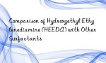 Comparison of Hydroxyethyl Ethylenediamine (HEEDA) with Other Surfactants